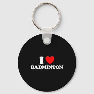 Porte-clés I Love Badminton Funny Yard Game Birdie Racket Net