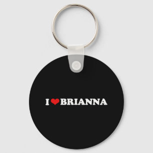 PORTE-CLÉS I LOVE BRIANNA