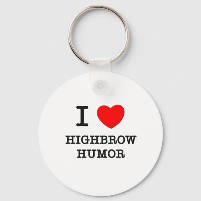 Porte-clés I Love Highbrow Humour (Recto)