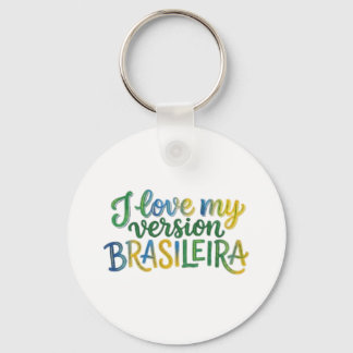 Porte-clés I Love My Brazilian Version