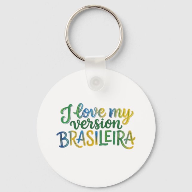 Porte-clés I Love My Brazilian Version (Recto)