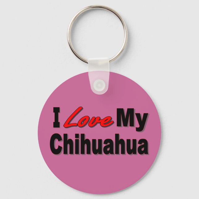 Porte-clés I Love My Chihuahua Chien Merchandise (Recto)