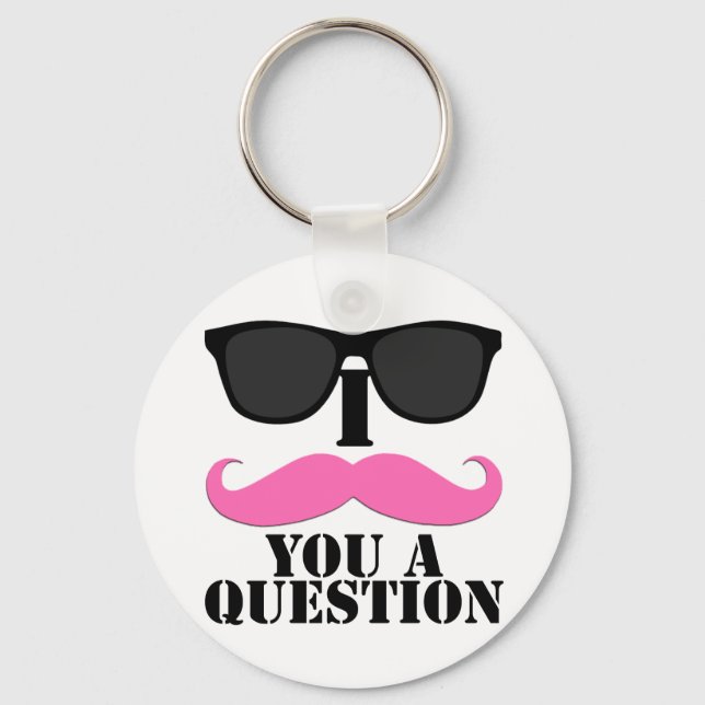 Porte-clés I Mustache You A Question Rose avec lunettes de so (Recto)