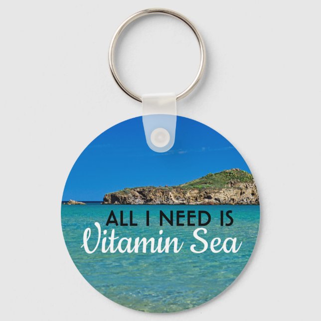 Porte-clés I need Vitamin Sea turquoise water italian beach (Recto)
