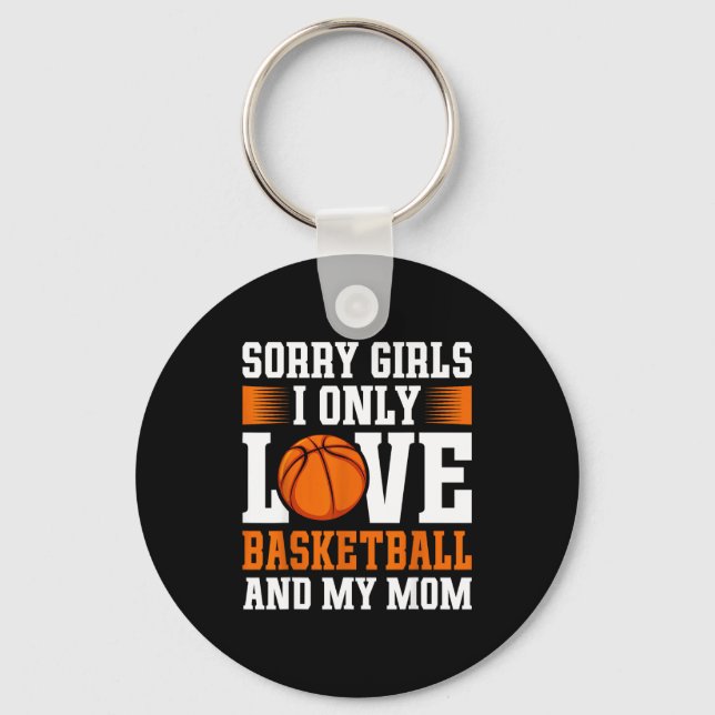Porte-clés I Only Love Basketball And My Mom Valentine's Day  (Recto)