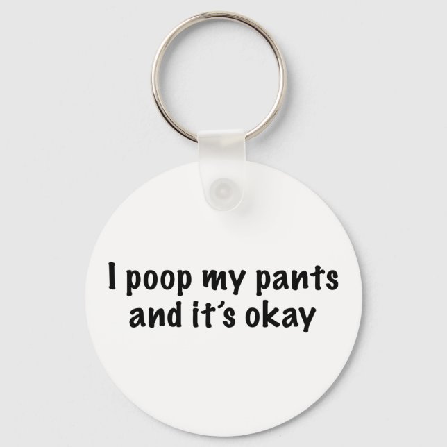 Porte-clés I Poop My Pants (Recto)