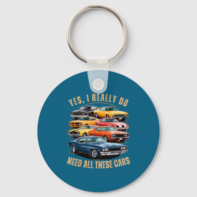 Porte-clés I Really Yes Need All Cars Classic (Recto)