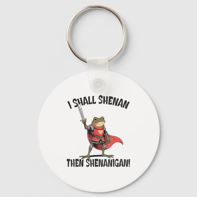 Porte-clés I Shall Shenan Then Shenanigan Cute Quest Frog  (Recto)