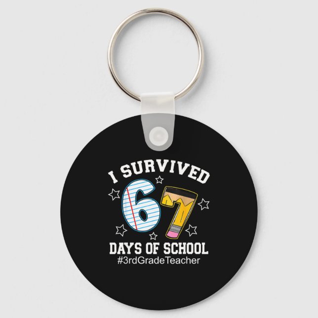 Porte-clés I Survived 67 Days Of School 3rd Grade Teacher  (Recto)