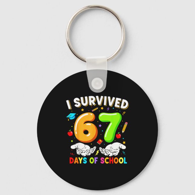 Porte-clés I Survived 67 Days Of School 67 Six Seven Teachers (Recto)