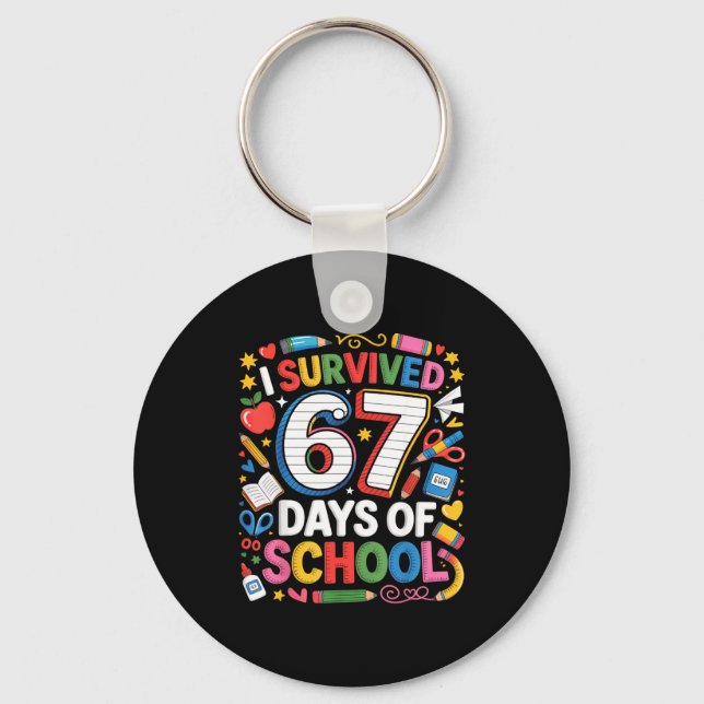 Porte-clés I Survived 67 Days Of School Cute Kid Six Seven Ce (Recto)