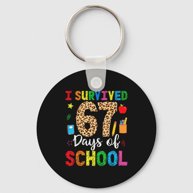 Porte-clés I Survived 67 Days Of School Funny 67 Teacher Stud (Recto)