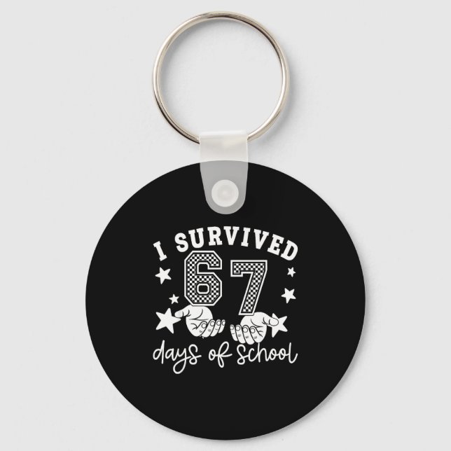Porte-clés I Survived 67 Days Of School Funny 67 Teachers Stu (Recto)