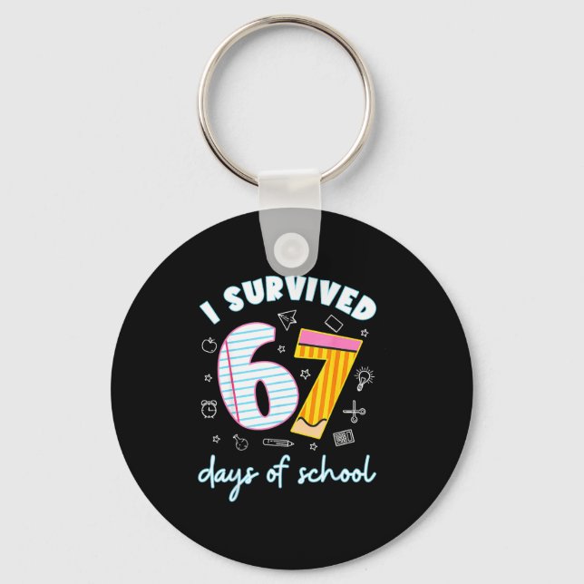 Porte-clés I Survived 67 Days Of School Funny 67 Teachers Stu (Recto)