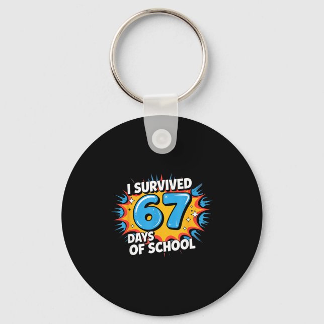 Porte-clés I Survived 67 Days Of School Funny 67 Teachers Stu (Recto)