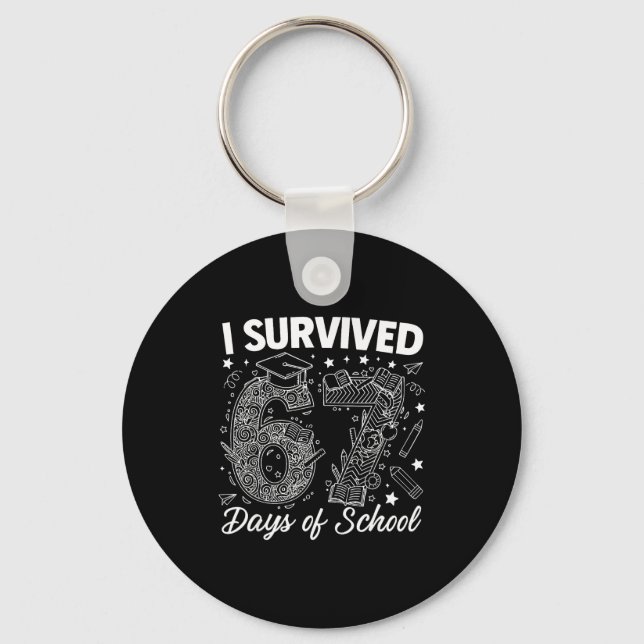 Porte-clés I Survived 67 Days Of School Funny 67 Teachers Stu (Recto)