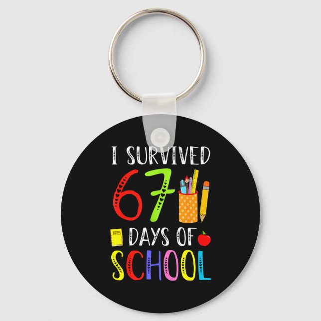 Porte-clés I Survived 67 Days Of School Funny 67 Teachers Stu (Recto)