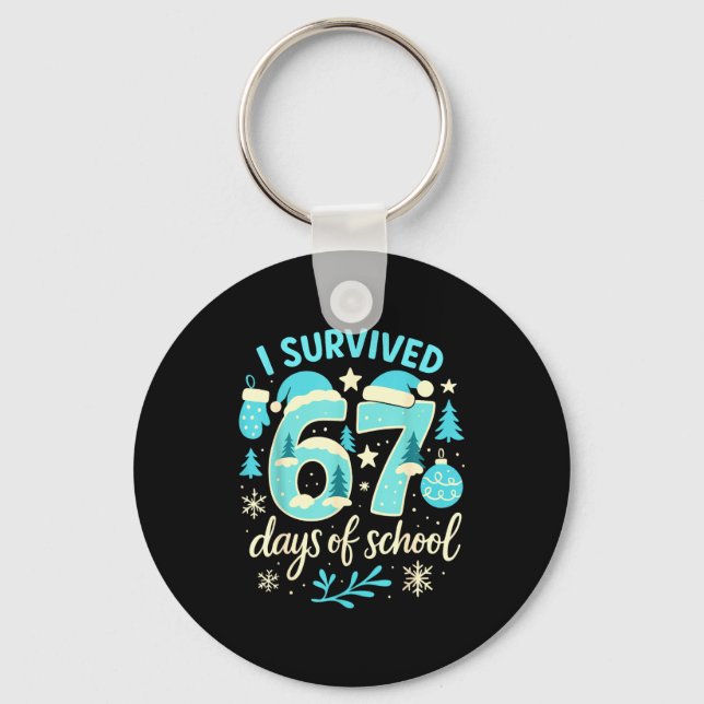 Porte-clés I Survived 67 Days Of School Funny Christmas Teach (Recto)