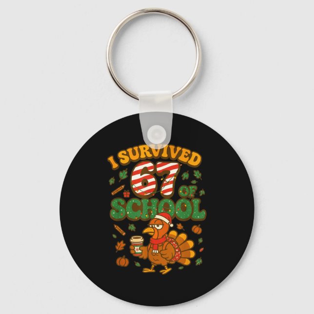 Porte-clés I Survived 67 Days Of School Funny Christmas Turke (Recto)