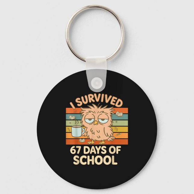Porte-clés I Survived 67 Days Of School Funny Coffee Owl Scho (Recto)