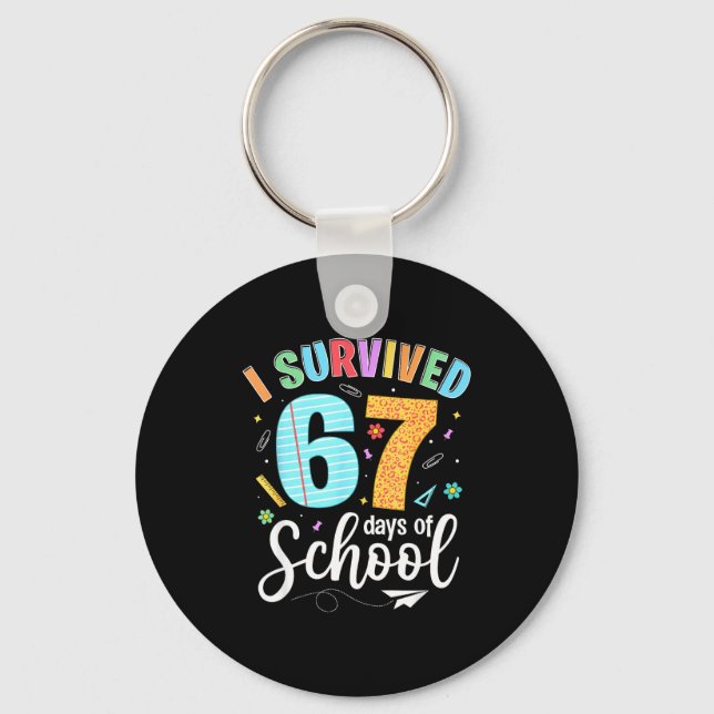 Porte-clés I Survived 67 Days Of School Funny Meme Teachers S (Recto)