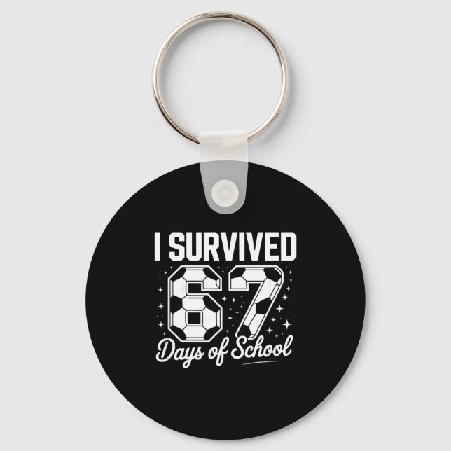 Porte-clés I Survived 67 Days Of School Funny Soccer  (Recto)