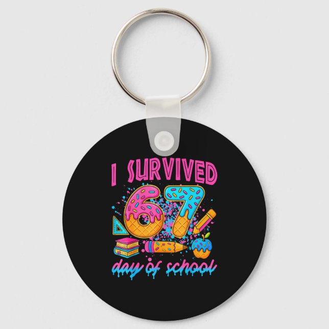 Porte-clés I Survived 67 Days Of School Ice Cream Drip Six Se (Recto)