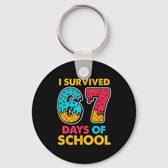 Porte-clés I Survived 67 Days Of School Ice Cream Drip Six Se (Recto)