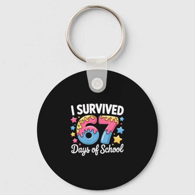 Porte-clés I Survived 67 Days Of School Kids Funny Teacher Hu (Recto)