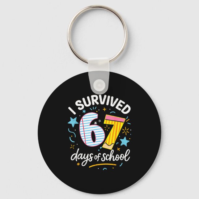 Porte-clés I Survived 67 Days Of School Six Seven  (Recto)
