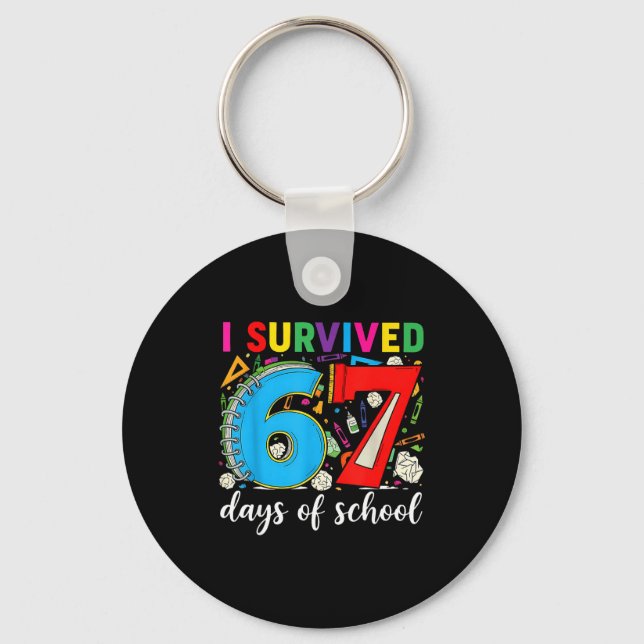 Porte-clés I Survived 67 Days Of School Teacher Student Six S (Recto)