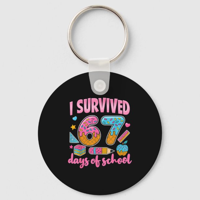 Porte-clés I Survived 67 Days Of School Teachers Students 6 7 (Recto)