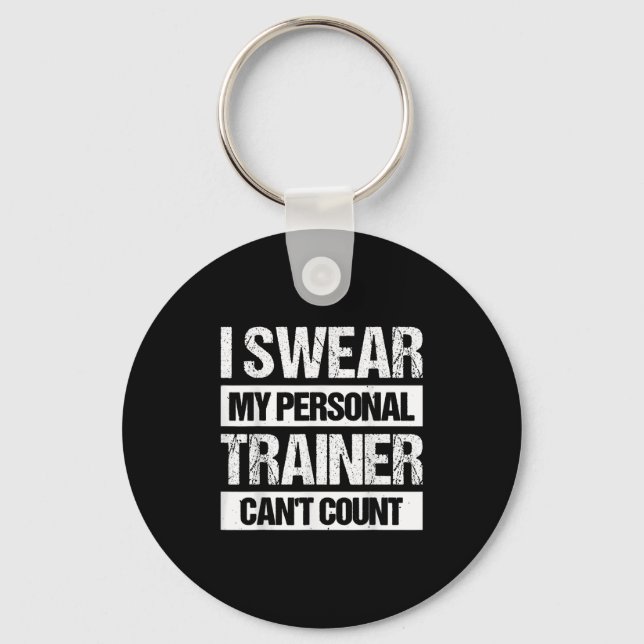 Porte-clés I Swear My Trainer Can't Count  (Recto)