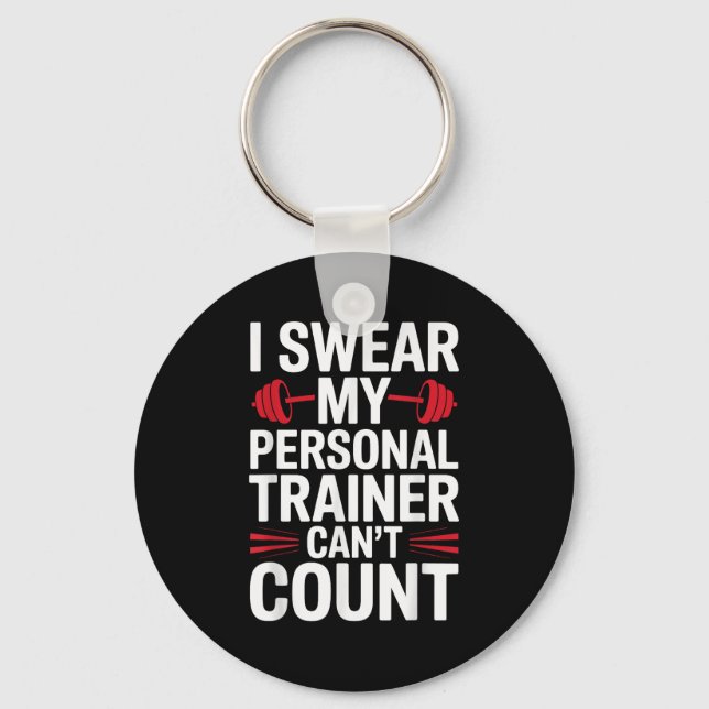 Porte-clés I Swear My Trainer Can't Count Gym  (Recto)