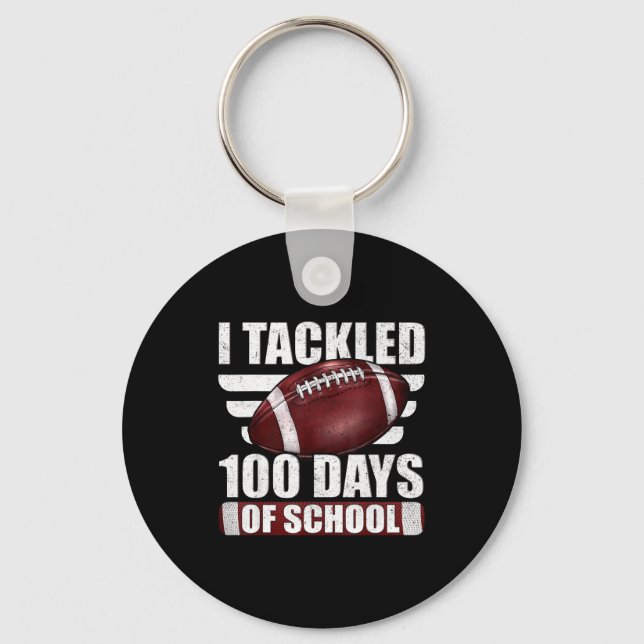 Porte-clés I Tackled 100 Day Of School Football 100th Days Te (Recto)