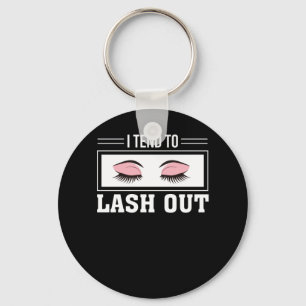 Porte-clés I Tend To Lash Out Makeup Lashes Lover