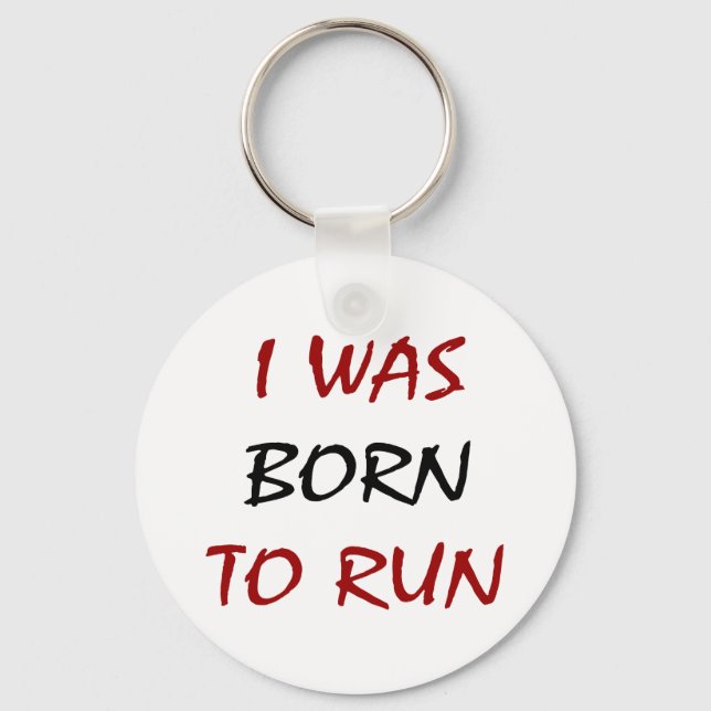 Porte-clés I Was Born To Run (Recto)