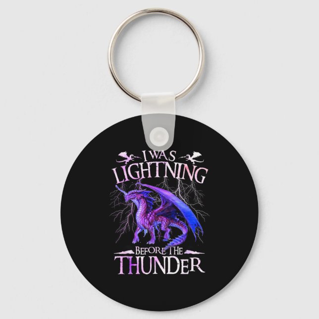 Porte-clés I Was Lightning Before The Thunder Dragons Lover M (Recto)