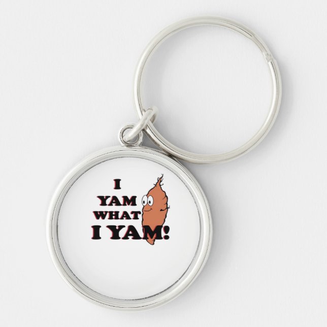 Porte-clés I Yam What I Yam - Classic Funny Meme (Devant)