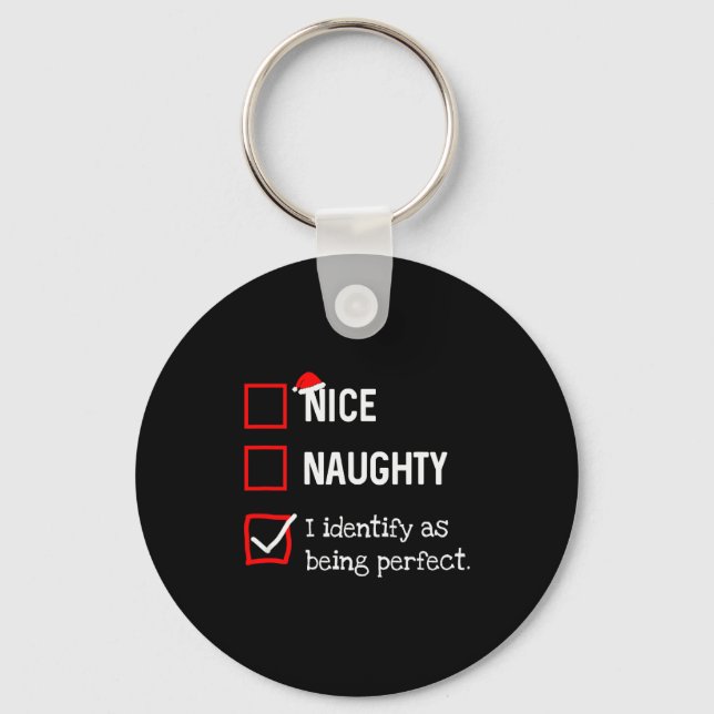 Porte-clés Identify As Perfect Funny Naughty Nice List Christ (Recto)