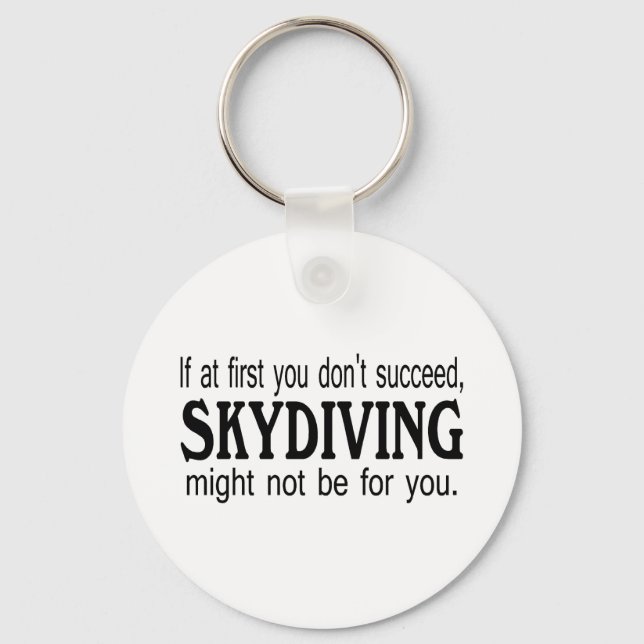 Porte-clés If At First you Dont Succeed Skydiving (Recto)