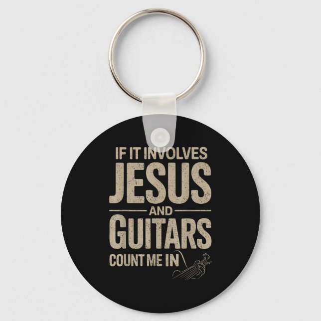 Porte-clés If It Involves Jesus And Guitars Count Me In Guita (Recto)