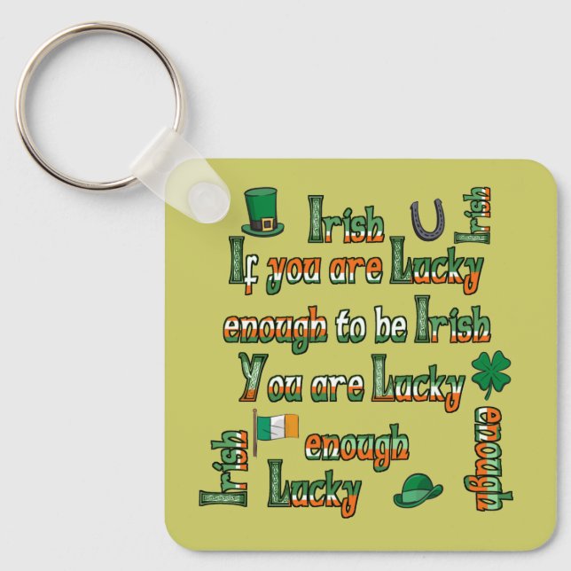 Porte-clés If You Are Lucky Enough to be Irish (Recto)