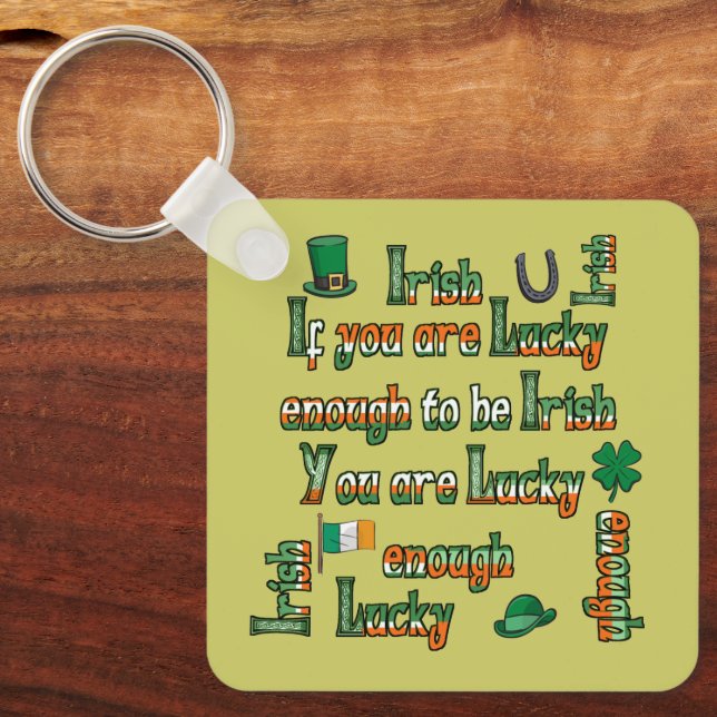 Porte-clés If You Are Lucky Enough to be Irish (Recto)