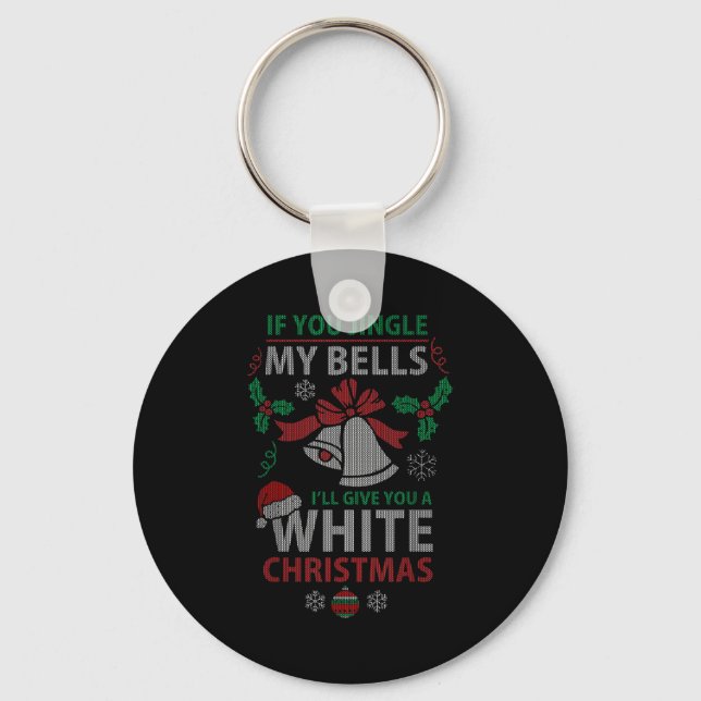 Porte-clés If You Jingle Me Bells White Christmas  (Recto)