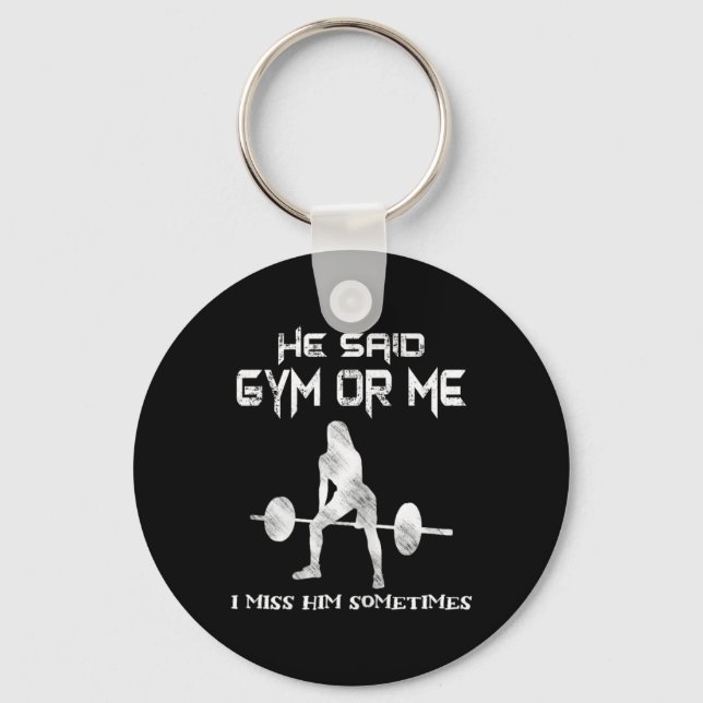 Porte-clés Il A Dit Gym Ou Moi Gym Muscle Drôle Bodybuilding (Recto)