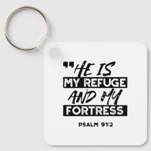 Porte-clés Il est mon refuge et ma forteresse - Psaume 91:2 B