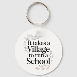 Porte-clés Il faut tout un village pour diriger une école Cit