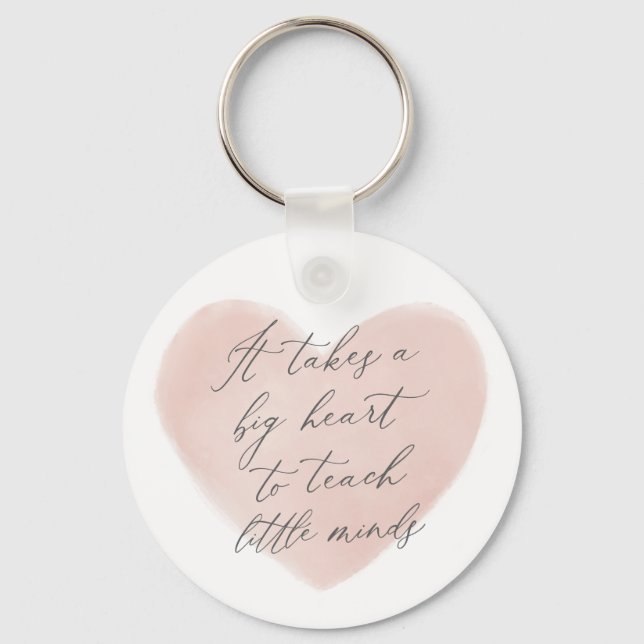 Porte-clés Il faut un grand coeur pour enseigner les petits e (Recto)