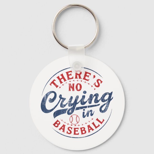 Porte-clés Il N'Y A Pas De Pleurage Dans Baseball Funny Jeu B (Recto)